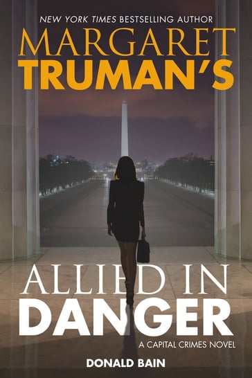 Margaret Truman's Allied in Danger - Margaret Truman - Donald Bain