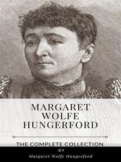 Margaret Wolfe Hungerford The Complete Collection