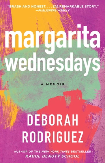 Margarita Wednesdays - Deborah Rodriguez