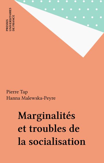 Marginalités et troubles de la socialisation - Hanna Malewska-Peyre - Pierre Tap