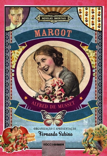Margot - Alfred De Musset - Fernando Sabino