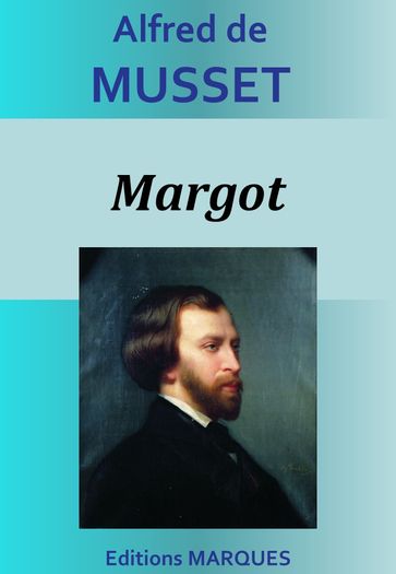 Margot - Alfred De Musset