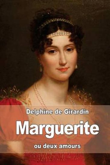 Marguerite - Delphine De Girardin