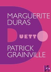 Marguerite Duras - Duetto