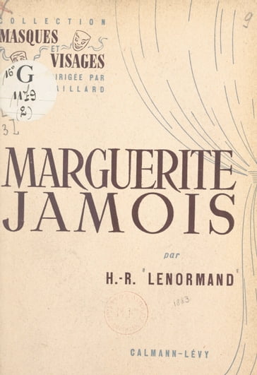 Marguerite Jamois - Henri-René Lenormand - Roger Gaillard