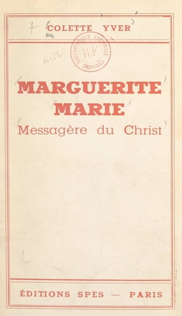 Marguerite Marie - Colette Yver