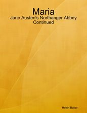 Maria - Jane Austen s Northanger Abbey Continued
