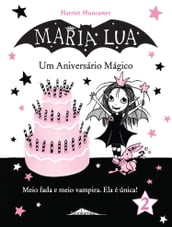 Maria Lua 2: Um Aniversário Mágico