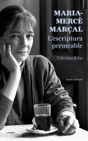 Maria-Mercè Marçal. L escriptura permeable