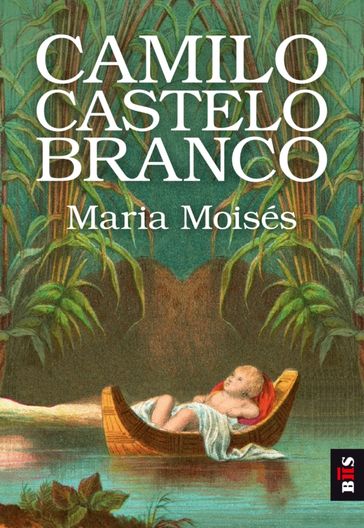Maria Moisés - Camilo Castelo Branco