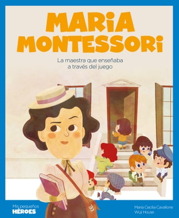 Maria Montessori - Maria Cecilia Cavallone