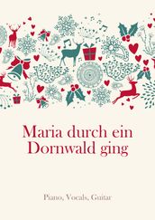 Maria durch ein Dornwald ging