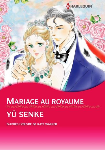 Mariage au royaume (Harlequin Comics) - Kate Walker