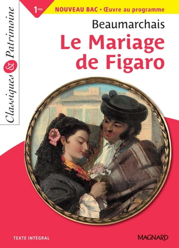 Le Mariage de Figaro - Classiques et Patrimoine - Pierre Augustin Caron de Beaumarchais - Hélène Dardelin