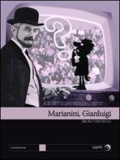 Marianini, Gian Luigi. Il primo dandy della tv