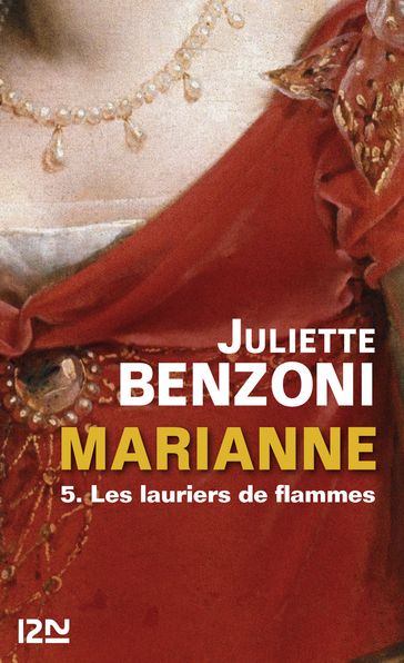 Marianne tome 5 - Les lauriers de flammes - Juliette BENZONI