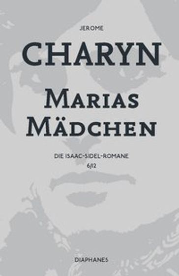 Marias Mädchen - Jerome Charyn