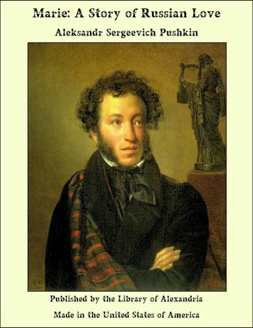 Marie: A Story of Russian Love - Aleksandr Sergeevich Pushkin