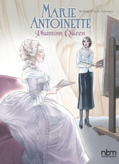 Marie Antoinette, Phantom Queen