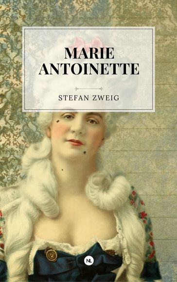 Marie-Antoinette - Stefan Zweig