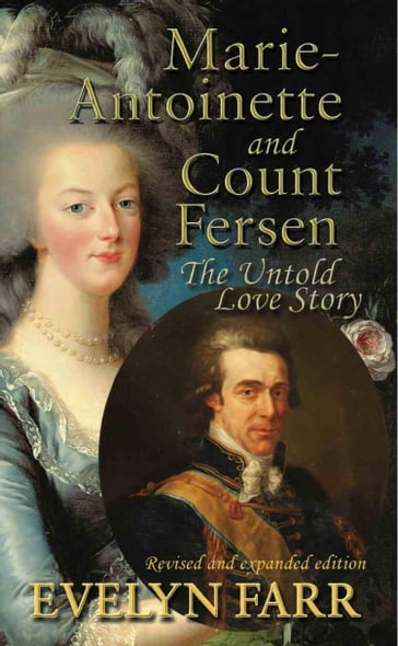 Marie-Antoinette and Count Fersen - Evelyn Farr
