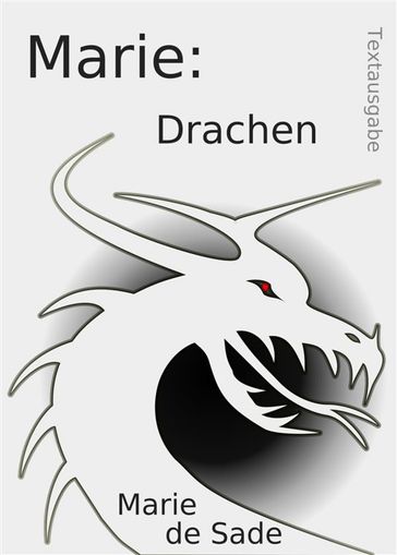 Marie: Drachen - Marie de Sade - Olaf Dr. Hoffmann - Inken Sonnenschein