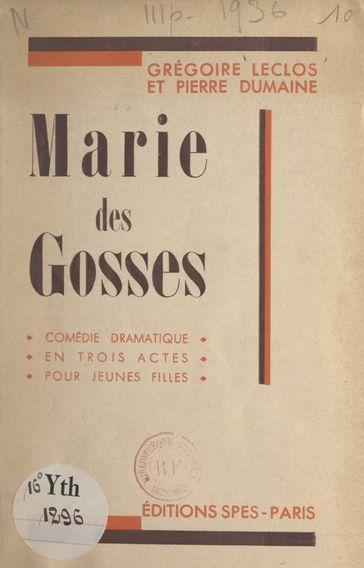 Marie des Gosses - Grégoire Leclos - Pierre Dumaine