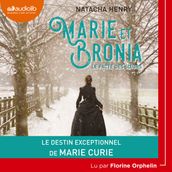 Marie et Bronia, le pacte des soeurs