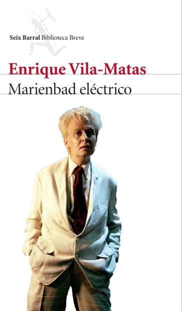 Marienbad eléctrico - Enrique Vila-Matas