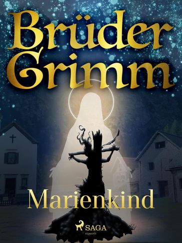 Marienkind - Bruder Grimm