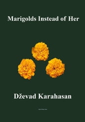 Marigolds Instead of Her