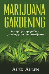 Marijuana Gardening