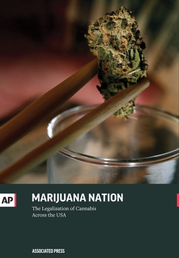 Marijuana Nation - Associated Press
