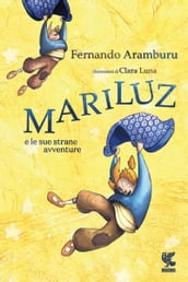 Mariluz e le sue strane avventure