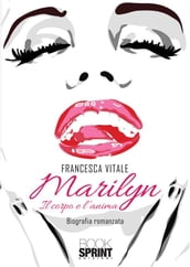 Marilyn - Il corpo e l anima