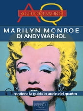Marilyn Monroe di Andy Warhol