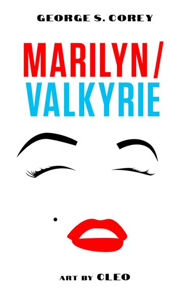 Marilyn/Valkyrie - George S. Corey