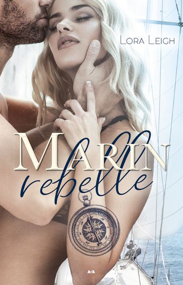 Marin rebelle - Lora Leigh