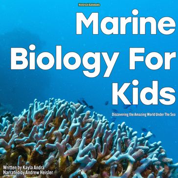 Marine Biology for Kids - Kayla Andra
