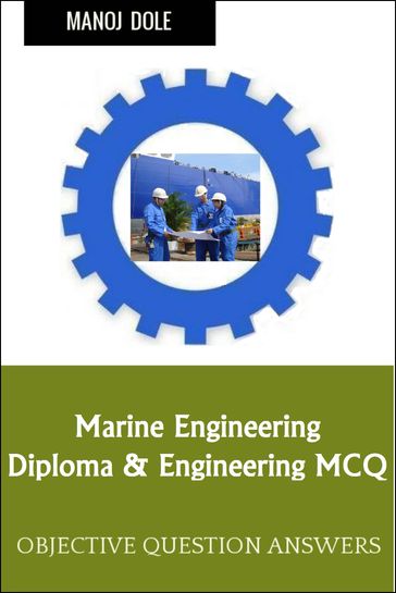 Marine Engineering Diploma Engineering MCQ - Manoj Dole