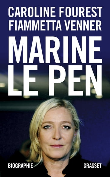 Marine Le Pen - Caroline Fourest - Fiammetta Venner