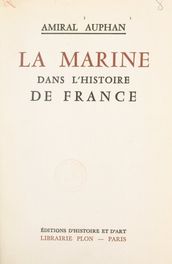 La Marine dans l histoire de France
