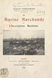 La Marine marchande et l inscription maritime
