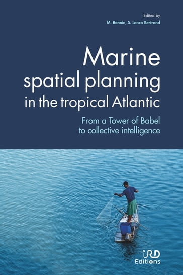Marine spatial planning in the tropical Atlantic - Collectif