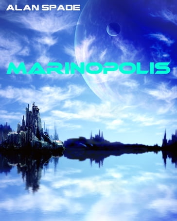Marinopolis - Alan Spade