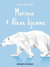 Marinus & Alene hjemme