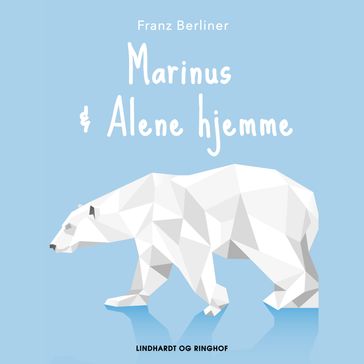 Marinus & Alene hjemme - Franz Berliner