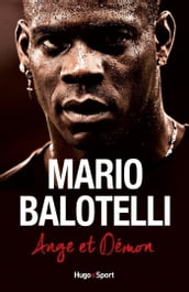 Mario Balotelli Ange et Démon