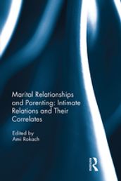 Marital Relationships and Parenting: Intimate relations and their correlates