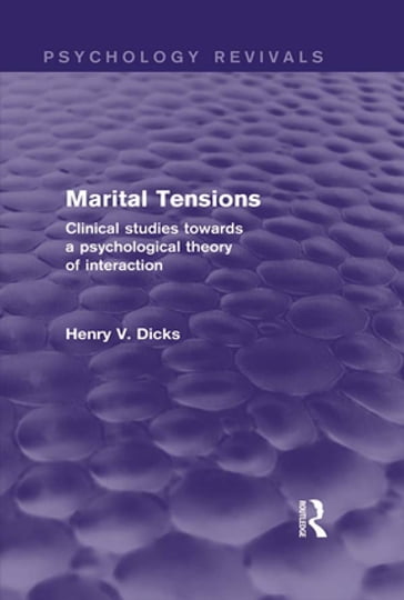 Marital Tensions - Henry V. Dicks